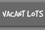 5. VACANT Lots Button